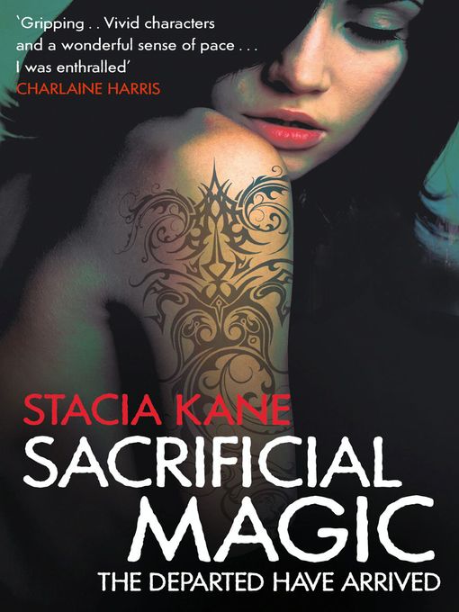 Title details for Sacrificial Magic by Stacia Kane - Available